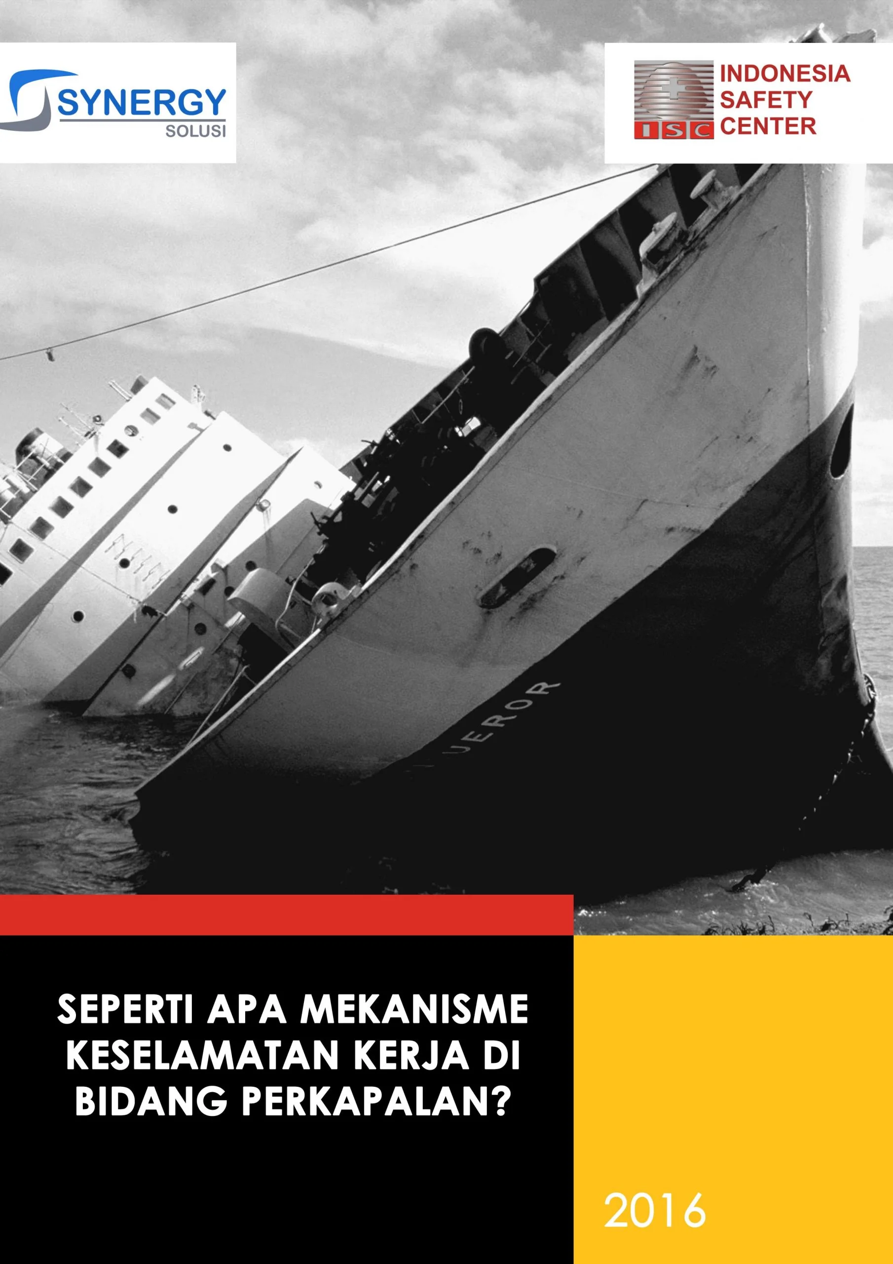 Mekanisme Keselamatan Kerja Di Bidang Perkapalan