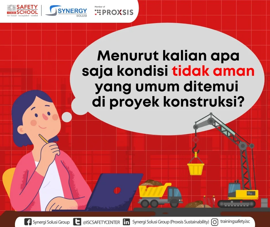 Unsafe Condition di Bidang Konstruksi