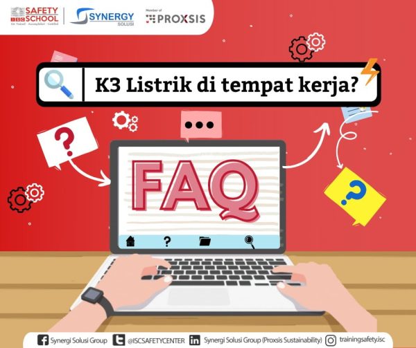 FAQ K3 Listrik di Tempat Kerja Indonesia Safety Center