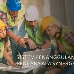 Sistem Penanggulangan Bencana, Cara Bijak Sikapi Bencana Bersama Synergy Solusi