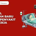 Mengenal Ketentuan Peraturan Baru Tentang Penyakit Akibat Kerja