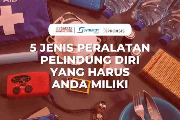 5 Jenis Peralatan Pelindung Diri yang Harus Anda Miliki