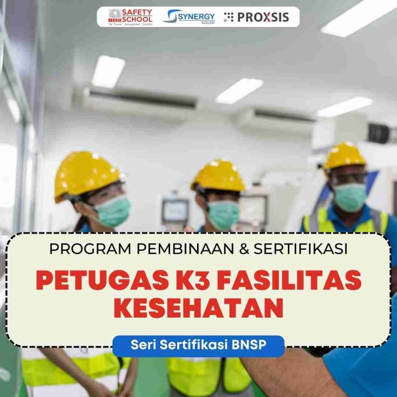 Pelatihan Petugas K3 Fasilitas Kesehatan BNSP - Indonesia Safety Center