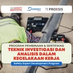 Training Teknik Investigasi dan Analisis dalam Kecelakaan Kerja