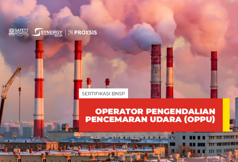 Operator Pengendalian Pencemaran Udara - Indonesia Safety Center