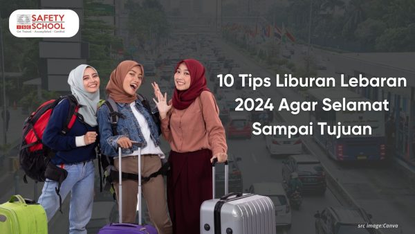 10 Tips Liburan Lebaran 2024 Agar Selamat Sampai Tujuan - Indonesia ...