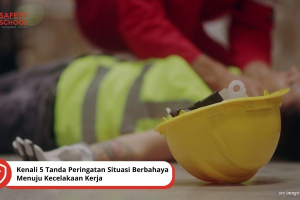 Kenali 5 Tanda Peringatan Situasi Berbahaya Menuju Kecelakaan Kerja