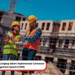 10 Tahapan Lengkap dalam Implementasi Contractor Safety Management System (CSMS)
