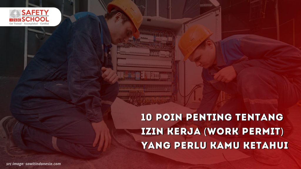 10 Poin Penting Tentang Izin Kerja (Work Permit) yang Perlu Kamu ...