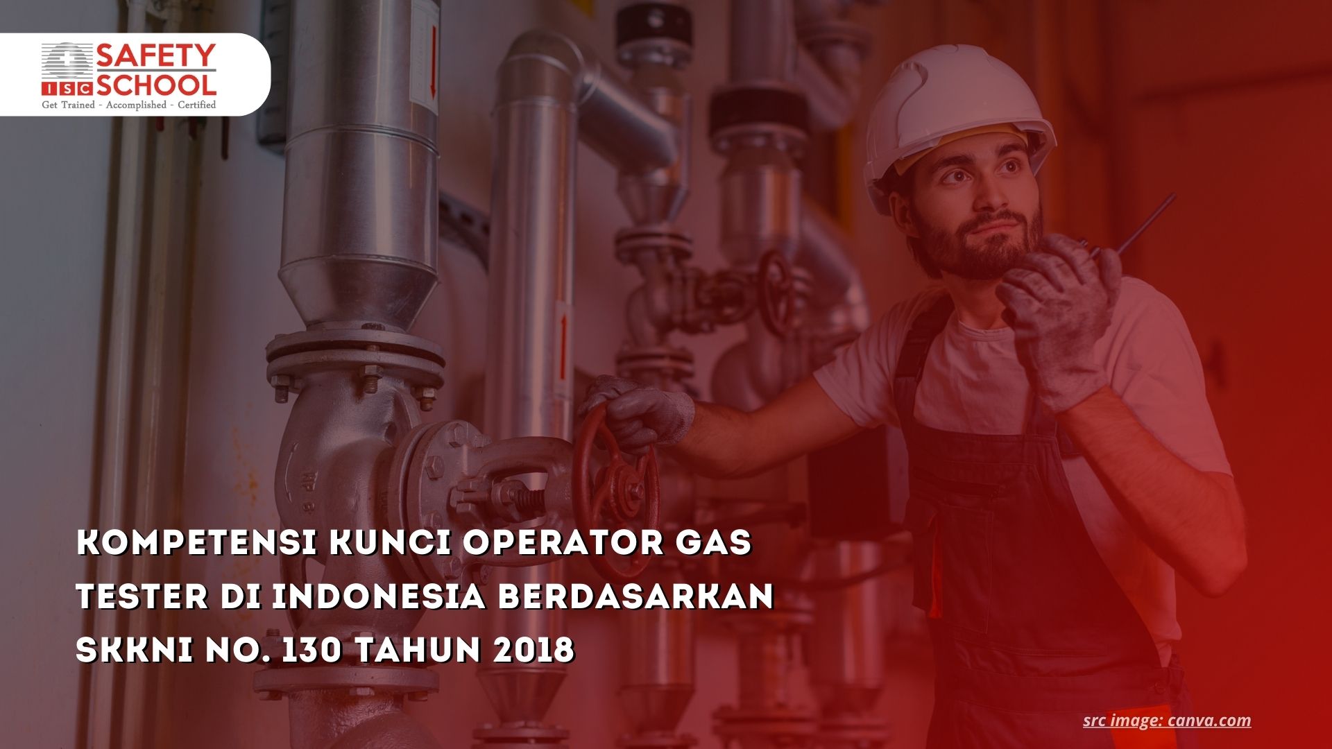 Kompetensi Kunci Operator Gas Tester di Indonesia Berdasarkan SKKNI No. 130 Tahun 2018