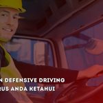 20 Aturan Defensive Driving yang Harus Anda Ketahui