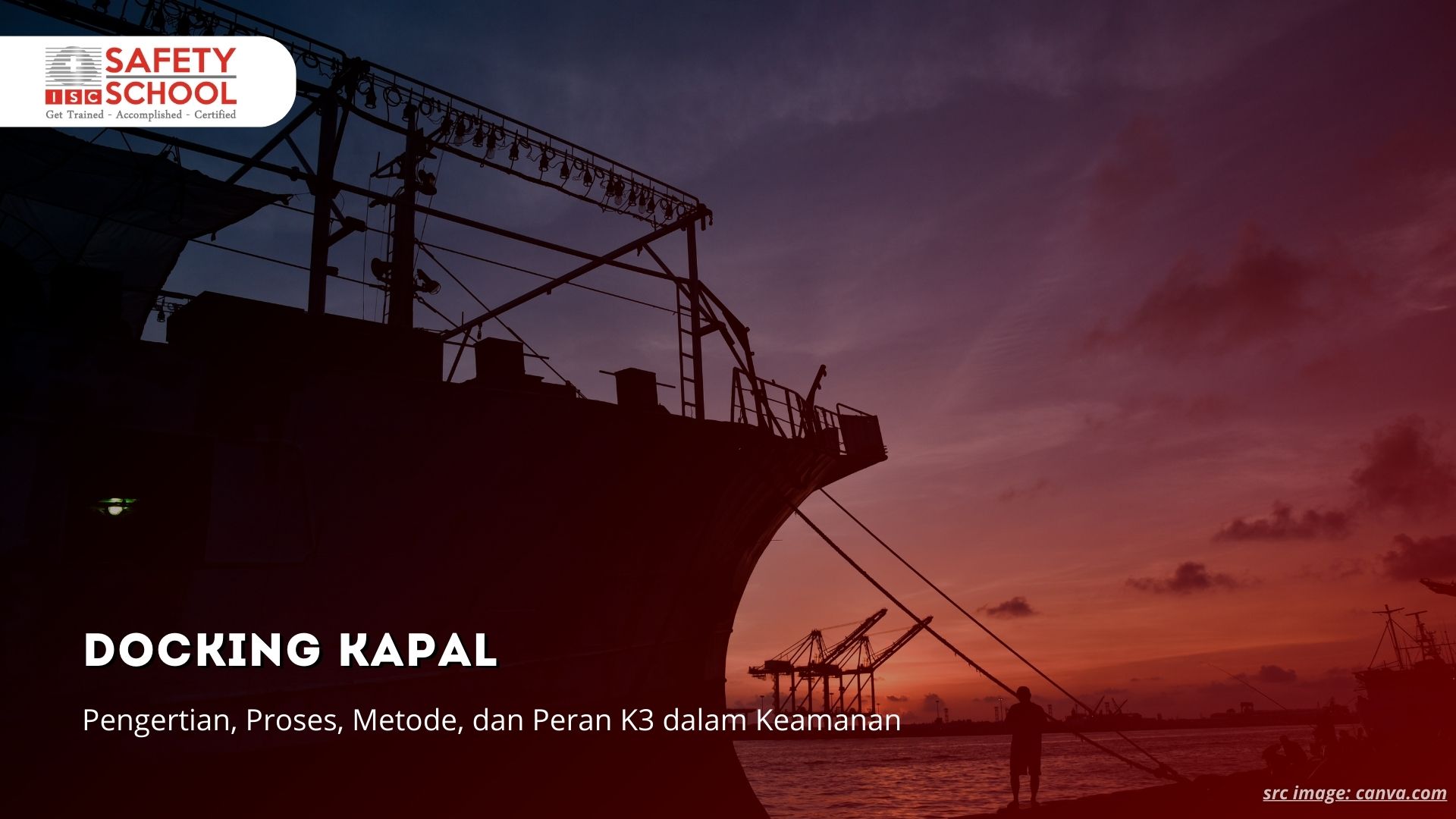 Docking Kapal Adalah: Pengertian, Proses, Metode, dan Peran K3 dalam Keamanan