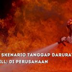 Contoh Skenario Tanggap Darurat (Fire Drill) di Perusahaan