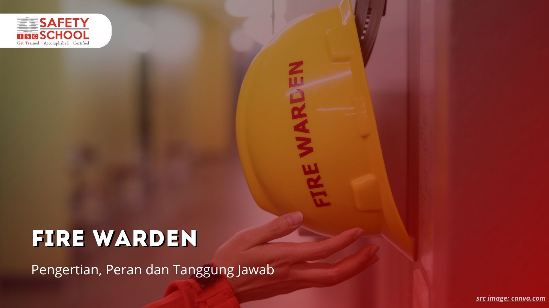 Fire Warden Adalah: Pengertian, Peran dan Tanggung Jawab