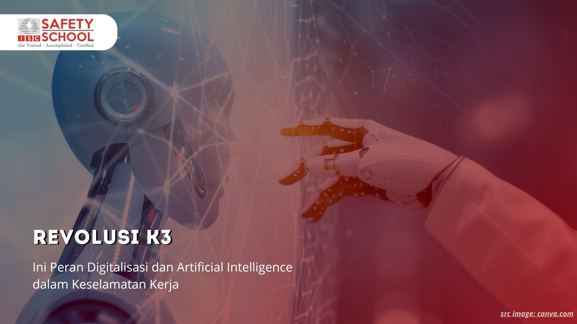 Revolusi K3: Ini Peran Digitalisasi dan Artificial Intelligence dalam Keselamatan Kerja
