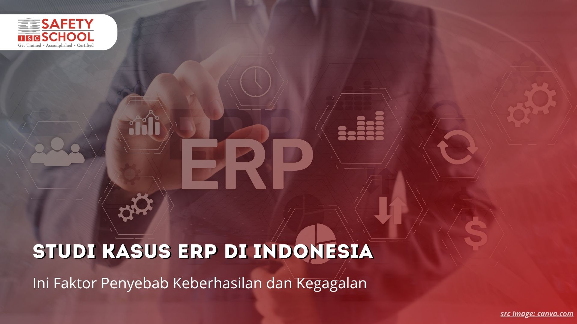 Studi Kasus ERP di Indonesia: Ini Faktor Penyebab Keberhasilan dan Kegagalan
